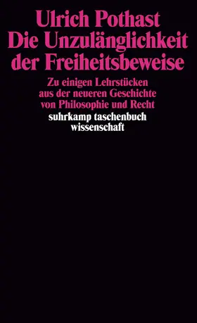 Pothast |  Die Unzulänglichkeit der Freiheitsbeweise | Buch |  Sack Fachmedien