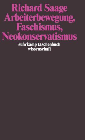 Saage |  Saage, R: Arbeiterbewegung, Faschismus, Neokonservatismus | Buch |  Sack Fachmedien
