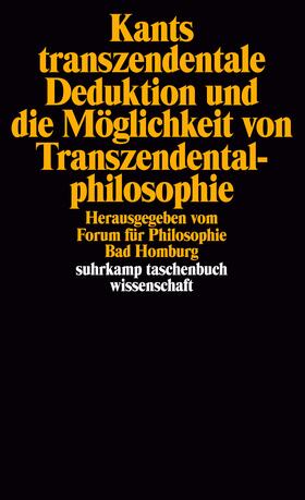 Rohs / Forum für Philosophie Bad Homburg / Blasche |  Kants transzendentale Deduktion und die Möglichkeit von Transzendentalphilosophie | Buch |  Sack Fachmedien