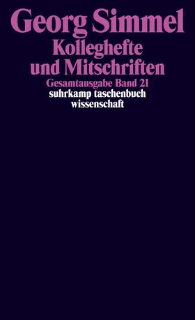 Simmel / Rammstedt / Rol |  Gesamtausgabe 21. Kolleghefte und Mitschriften | Buch |  Sack Fachmedien