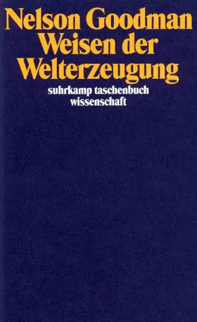 Goodman | Weisen der Welterzeugung | Buch | 978-3-518-28463-6 | sack.de