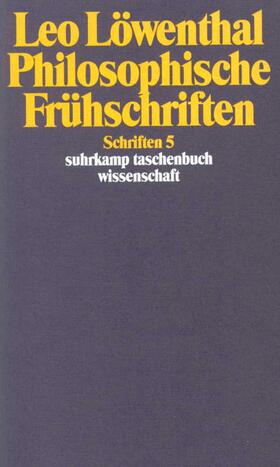 Löwenthal / Dubiel | Schriften V. Philosophische Frühschriften | Buch | 978-3-518-28505-3 | sack.de