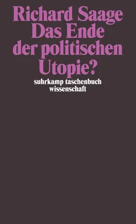 Saage |  Das Ende der politischen Utopie? | Buch |  Sack Fachmedien