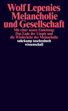 Lepenies |  Melancholie und Gesellschaft | Buch |  Sack Fachmedien