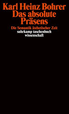 Bohrer |  Das absolute Präsens | Buch |  Sack Fachmedien