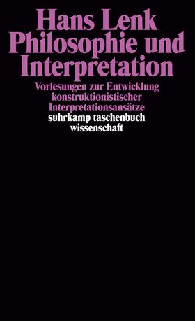 Lenk |  Philosophie und Interpretation | Buch |  Sack Fachmedien