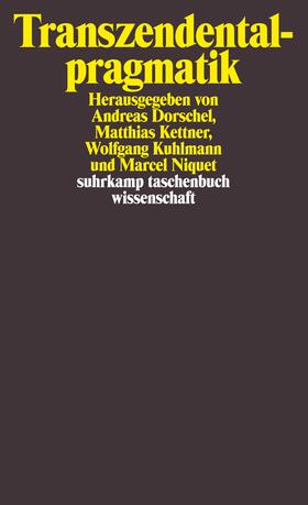 Niquet / Dorschel / Kettner | Transzendentalpragmatik | Buch | 978-3-518-28681-4 | sack.de