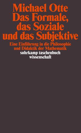 Otte |  Das Formale, das Soziale und das Subjektive | Buch |  Sack Fachmedien