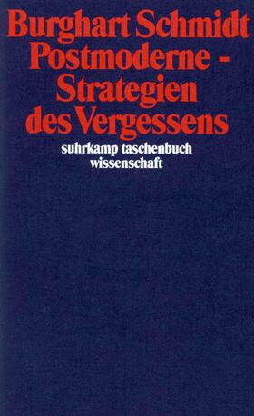 Schmidt |  Postmoderne. Strategien des Vergessens | Buch |  Sack Fachmedien