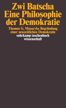 Batscha |  Eine Philosophie der Demokratie | Buch |  Sack Fachmedien
