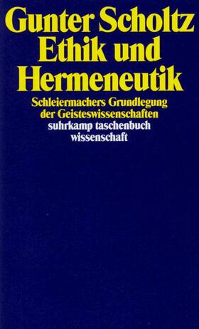 Scholtz |  Ethik und Hermeneutik | Buch |  Sack Fachmedien