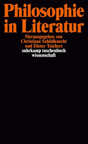 Schildknecht / Teichert |  Philosophie in Literatur | Buch |  Sack Fachmedien