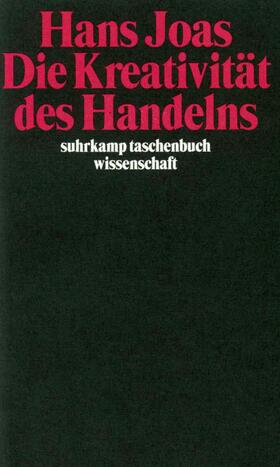 Joas |  Die Kreativität des Handelns | Buch |  Sack Fachmedien