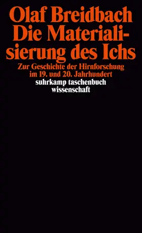 Breidbach |  Die Materialisierung des Ichs | Buch |  Sack Fachmedien