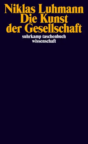 Luhmann |  Die Kunst der Gesellschaft | Buch |  Sack Fachmedien