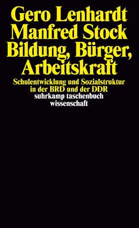 Lenhardt / Stock |  Bildung, Bürger, Arbeitskraft | Buch |  Sack Fachmedien