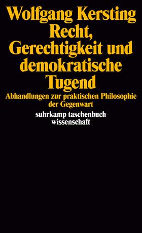 Kersting |  Recht, Gerechtigkeit und demokratische Tugend | Buch |  Sack Fachmedien