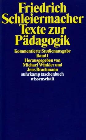 Schleiermacher / Brachmann / Winkler |  Texte zur Pädagogik. Kommentierte Studienausgabe in zwei Bänden | Buch |  Sack Fachmedien