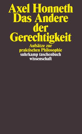 Honneth |  Das Andere der Gerechtigkeit | Buch |  Sack Fachmedien