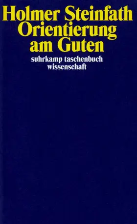 Steinfath |  Orientierung am Guten | Buch |  Sack Fachmedien