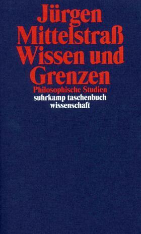 Mittelstraß |  Wissen und Grenzen | Buch |  Sack Fachmedien