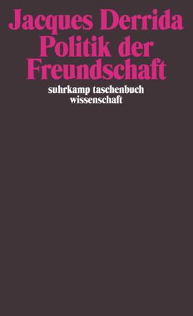 Derrida |  Politik der Freundschaft | Buch |  Sack Fachmedien