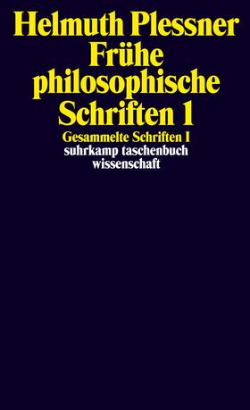 Dux / Plessner / Marquard |  Gesammelte Schriften 1. Frühe philosophische Schriften 1 | Buch |  Sack Fachmedien