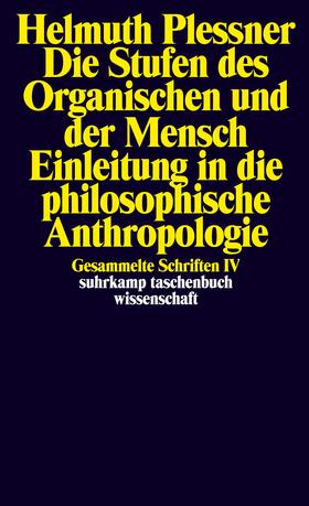 Plessner |  Die Stufen des Organischen und der Mensch. Einleitung in die philosophische Anthropologie | Buch |  Sack Fachmedien