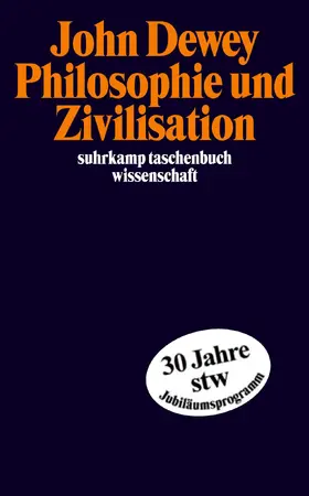 Dewey |  Philosophie und Zivilisation | Buch |  Sack Fachmedien