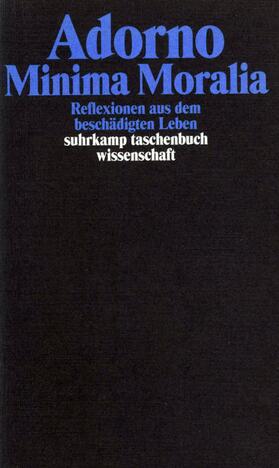 Adorno |  Minima Moralia. Reflexionen aus dem beschädigten Leben | Buch |  Sack Fachmedien