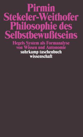 Stekeler-Weithofer |  Stekeler-Weithofer, P: Philosophie des Selbstbewußtseins | Buch |  Sack Fachmedien