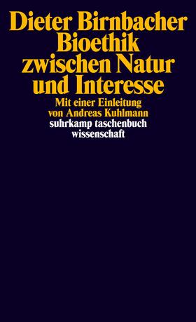 Birnbacher |  Bioethik zwischen Natur und Interesse | Buch |  Sack Fachmedien