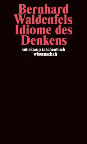 Waldenfels |  Idiome des Denkens | Buch |  Sack Fachmedien