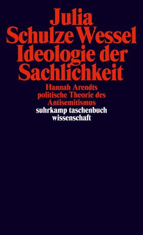 Schulze Wessel |  Ideologie der Sachlichkeit | Buch |  Sack Fachmedien