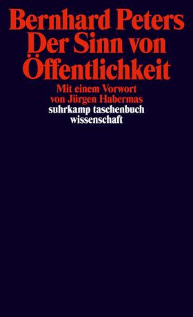 Peters / Weßler |  Der Sinn von Öffentlichkeit | Buch |  Sack Fachmedien