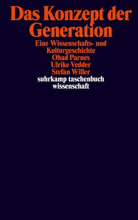 Parnes / Vedder / Willer |  Das Konzept der Generation | Buch |  Sack Fachmedien