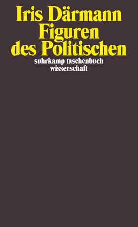 Därmann |  Figuren des Politischen | Buch |  Sack Fachmedien