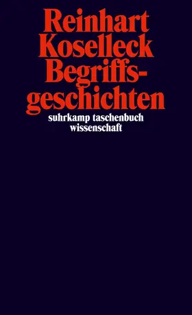 Koselleck | Begriffsgeschichten | Buch | 978-3-518-29526-7 | sack.de