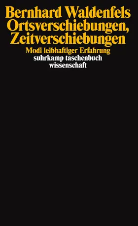 Waldenfels |  Ortsverschiebungen, Zeitverschiebungen | Buch |  Sack Fachmedien