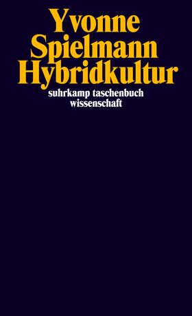 Spielmann |  Hybridkulturen | Buch |  Sack Fachmedien
