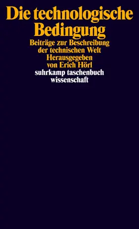 Hörl |  Die technologische Bedingung | Buch |  Sack Fachmedien