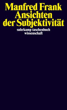 Frank |  Ansichten der Subjektivität | Buch |  Sack Fachmedien