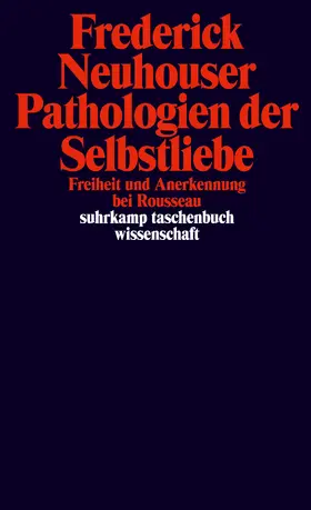 Neuhouser |  Pathologien der Selbstliebe | Buch |  Sack Fachmedien