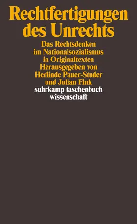 Pauer-Studer / Fink | Rechtfertigungen des Unrechts | Buch | 978-3-518-29643-1 | sack.de