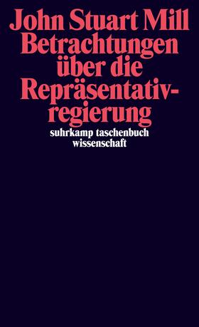 Mill / Buchstein / Seubert |  Betrachtungen über die Repräsentativregierung | Buch |  Sack Fachmedien