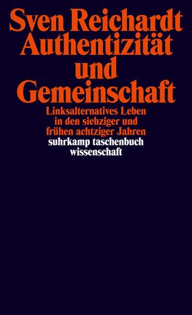 Reichardt | Authentizität und Gemeinschaft | Buch | 978-3-518-29675-2 | sack.de