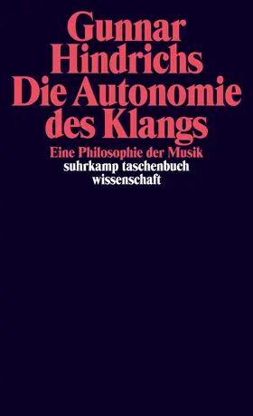 Hindrichs | Die Autonomie des Klangs | Buch | 978-3-518-29687-5 | sack.de