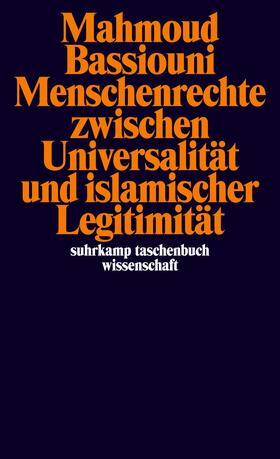 Bassiouni |  Bassiouni, M: Menschenrechte zwischen Universalität | Buch |  Sack Fachmedien
