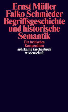 Müller / Schmieder |  Begriffsgeschichte und historische Semantik | Buch |  Sack Fachmedien