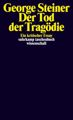 Steiner |  Der Tod der Tragödie | Buch |  Sack Fachmedien